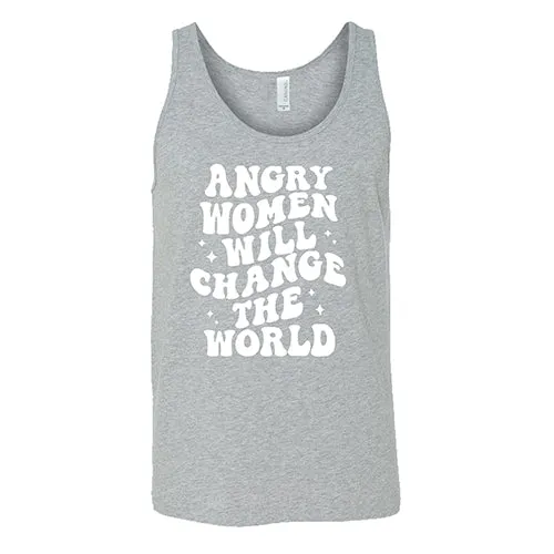 Angry Women Will Change The World Shirt Unisex